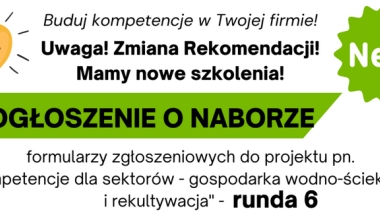 Nab&oacute;r wniosk&oacute;w do Projektu  pn. &bdquo;Kompetencje dla sektor&oacute;w &ndash; gospodarka wodno-ściekowa i rekultywacja&rdquo;