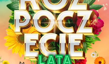 Zaproszenie na wydarzenie plenerowe pn. "Rozpoczęcie Lata z Wojew&oacute;dztwem Ł&oacute;dzkim"