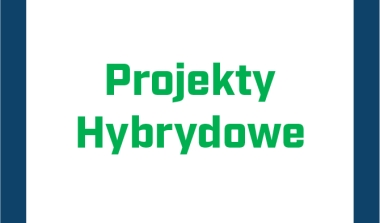 Projekty hybrydowe