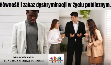 Słuchowisko: R&oacute;wność i zakaz dyskryminacji w życiu publicznym