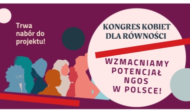 KONGRES KOBIET DLA R&Oacute;WNOŚCI &ndash; wzmacniamy potencjał organizacji pozarządowych