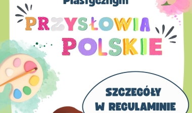 II Powiatowy Konkurs Plastyczny "Przysłowia Polskie"